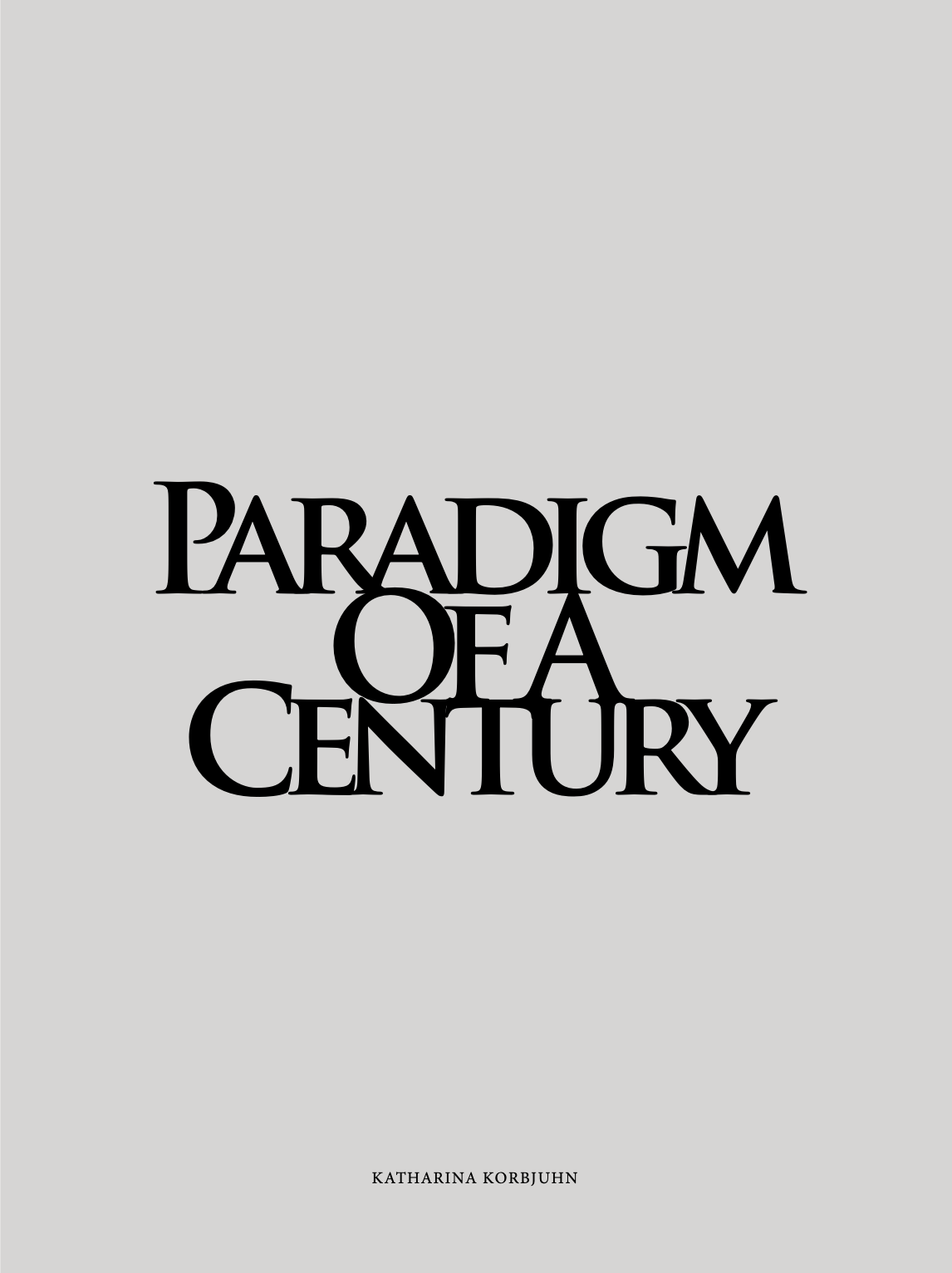 Paradigm of a Century Monograph - Edition of 200