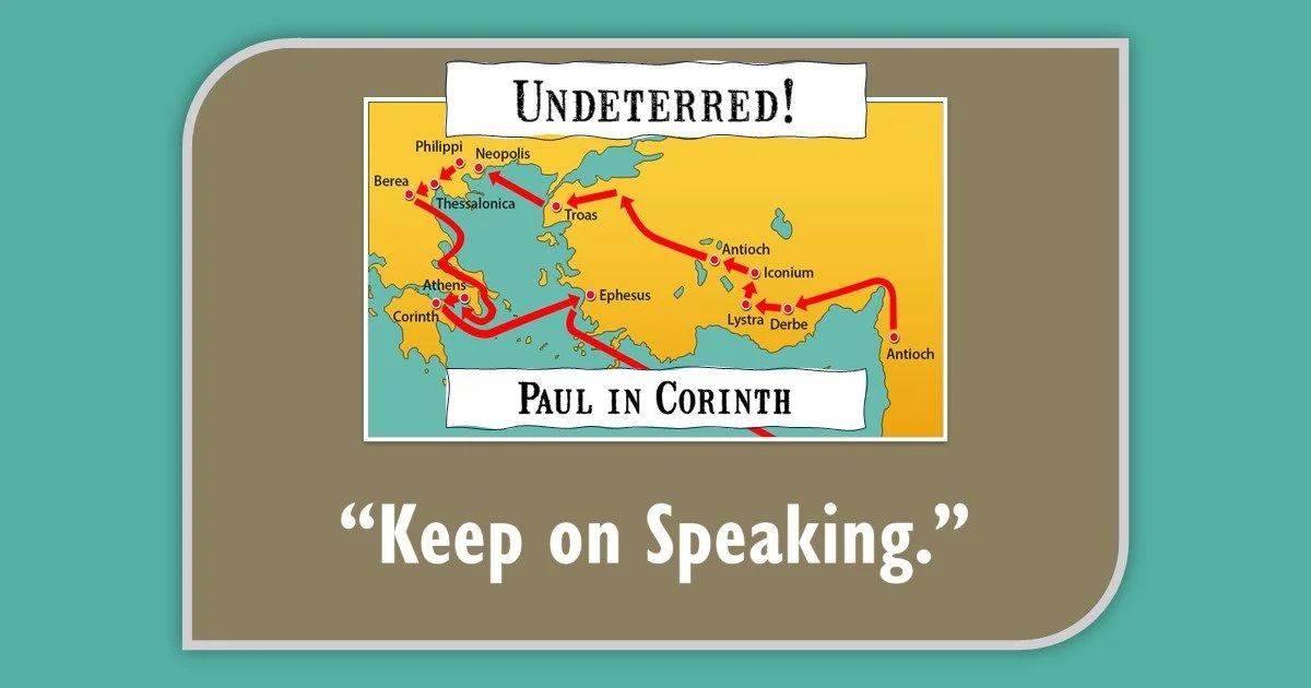 Keep on Speaking - Acts 18:1-11