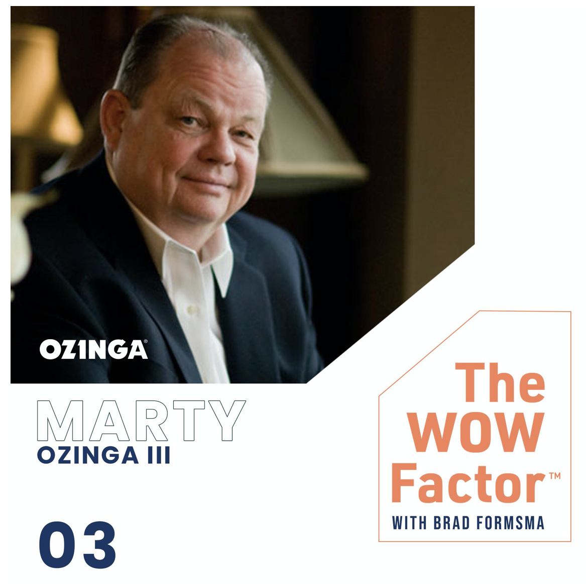 Episode 003 - Marty Ozinga III