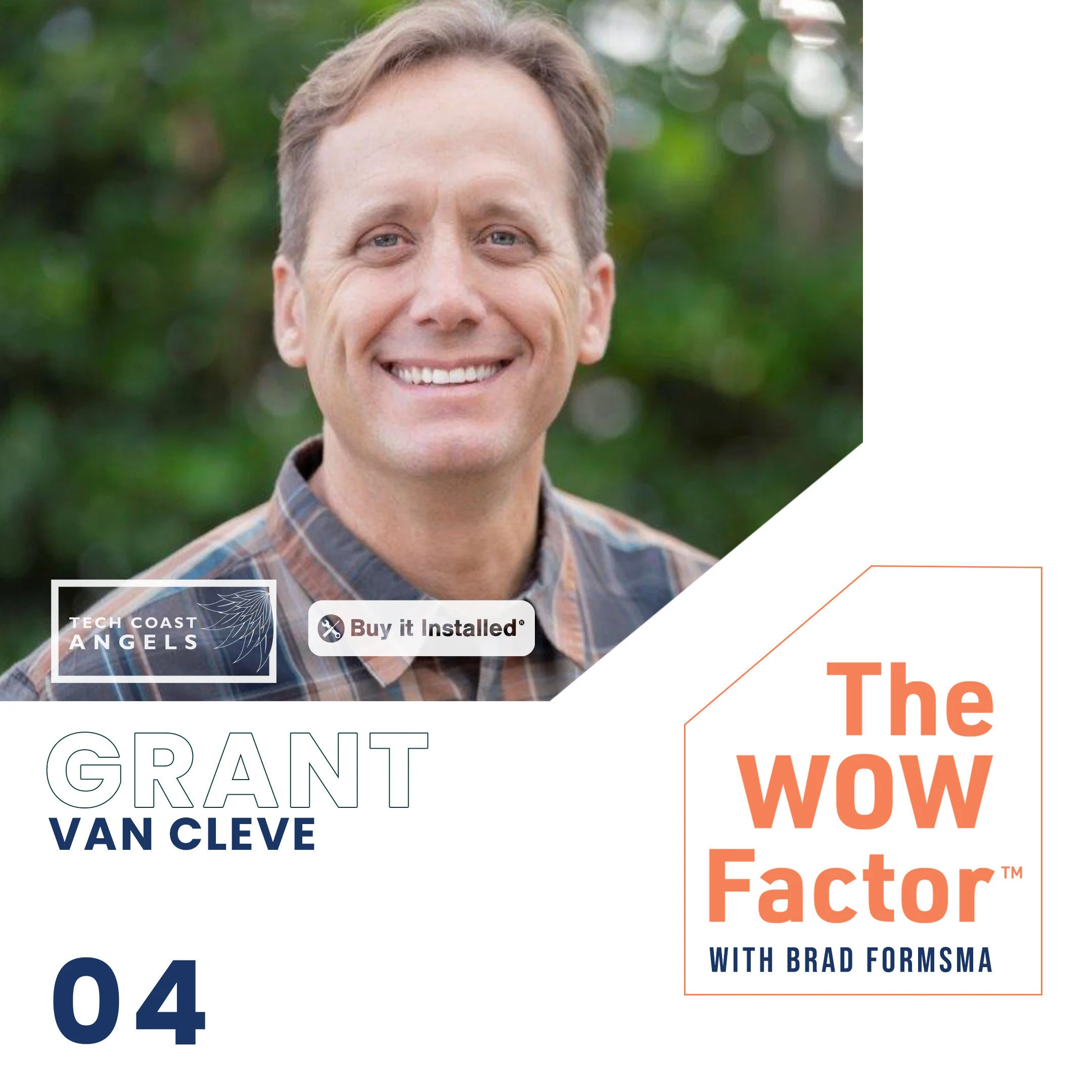 Episode 004 - Grant Van Cleve