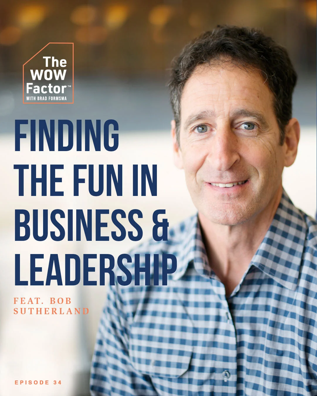 Episode 034 - Bob Sutherland