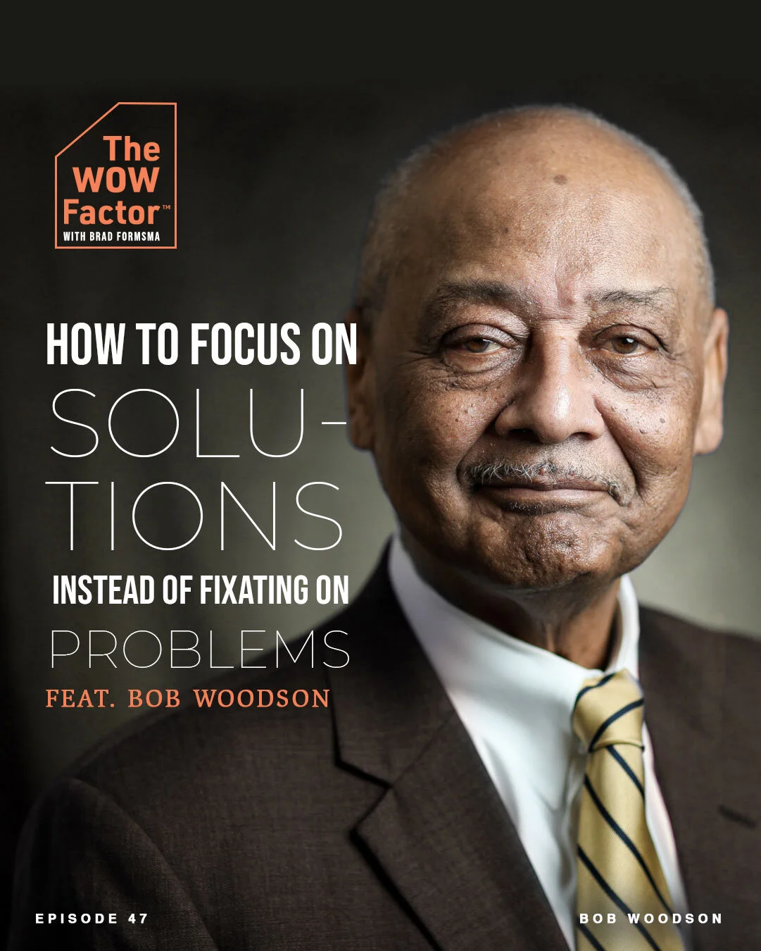 Episode 047 - Bob Woodson