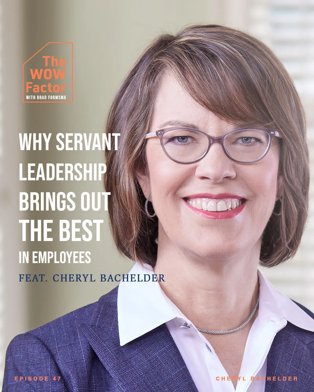 Episode 048 - Cheryl Bachelder