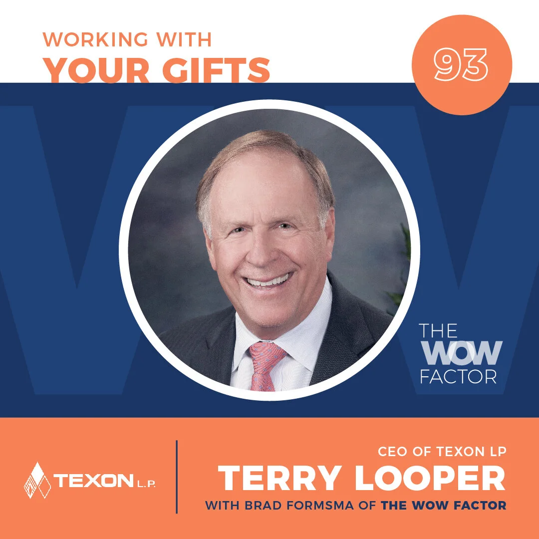 Terry Looper: CEO of Texon LP, Episode 93