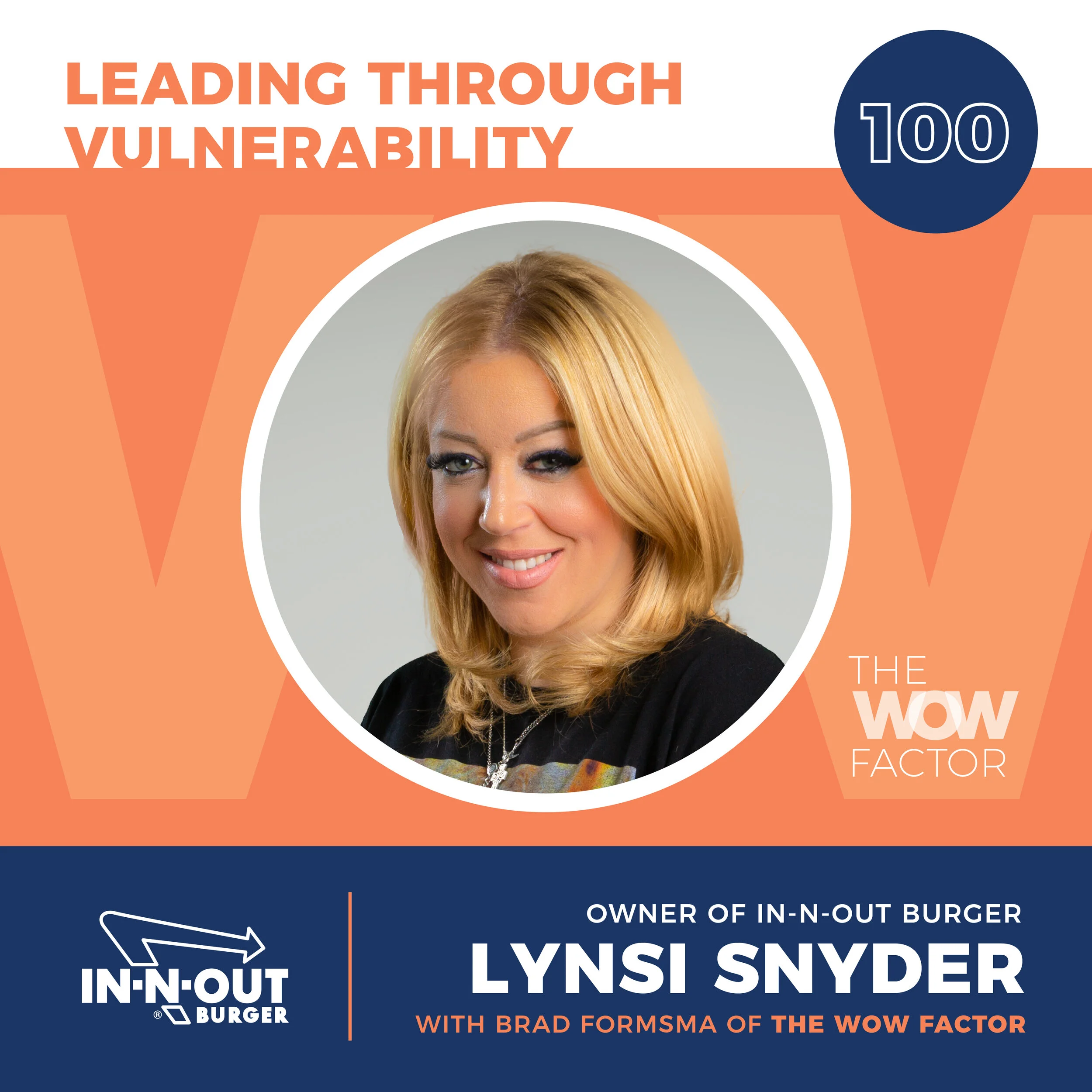 Lynsi Snyder, President of In-N-Out Burger, Episode 100