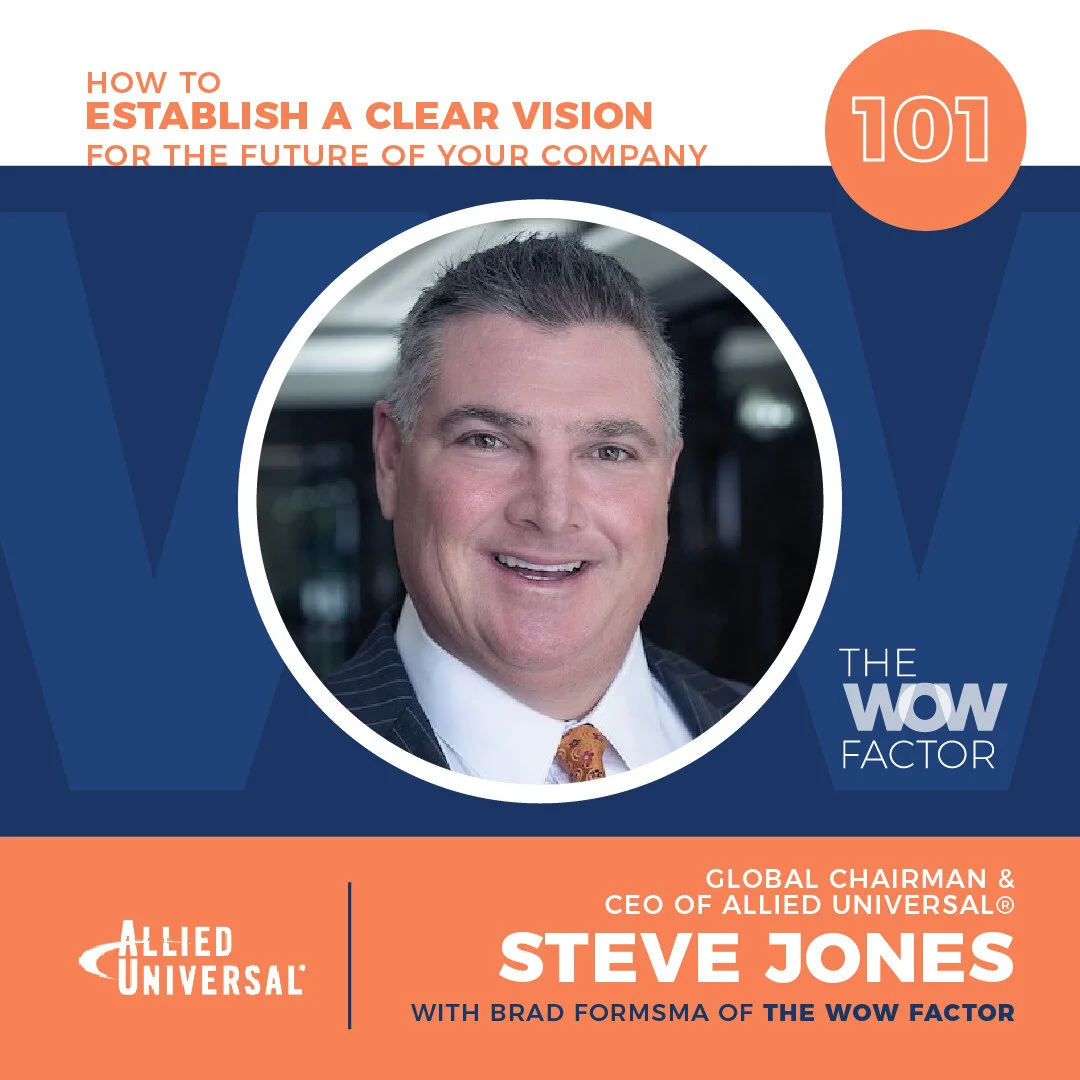Steve Jones, Global Chairman &amp; CEO of Allied Universal®, Episode 101