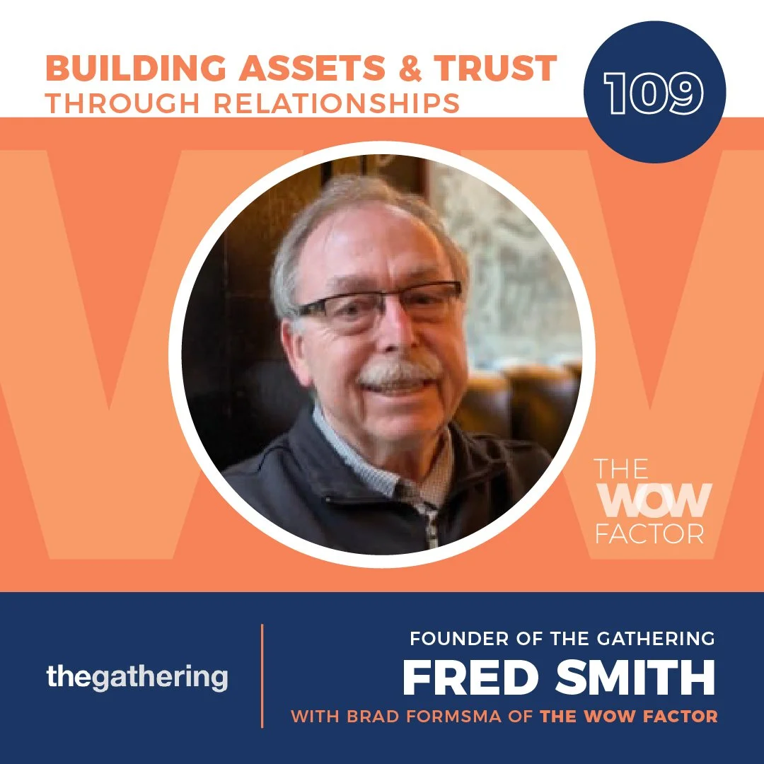 Fred Smith, Founder of The Gathering, Episode 109