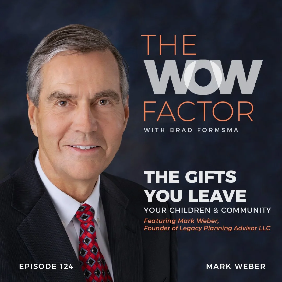 Mark Weber, Founder of Legacy Planning Advisor LLC, Episode 124
