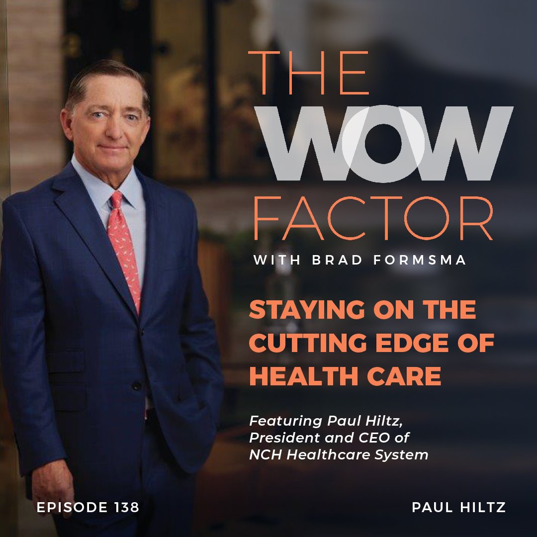 Paul Hiltz, CEO of NCH Healthcare System in Naples, Florida, Episode 138