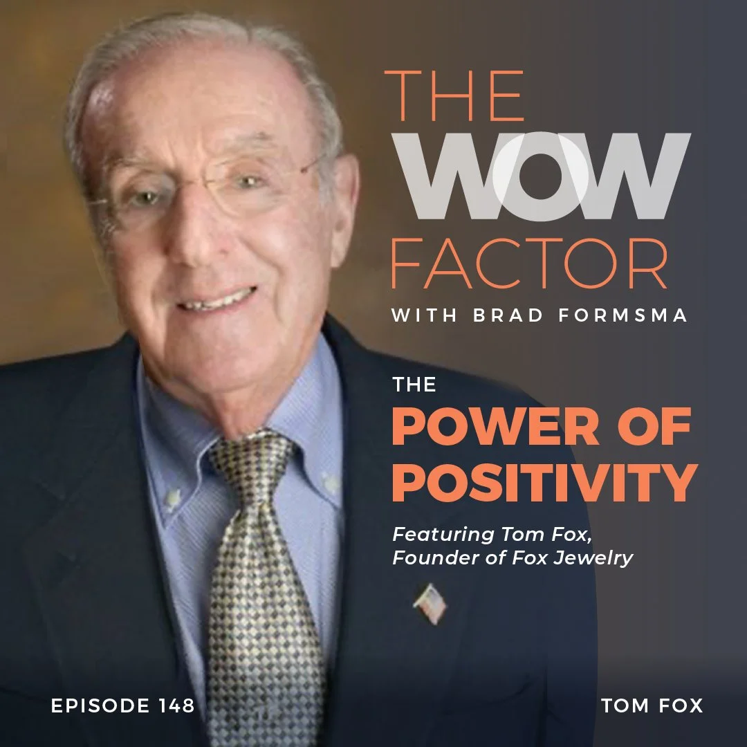Honoring Tom Fox, Founder of Fox Jewelry, Episode 148
