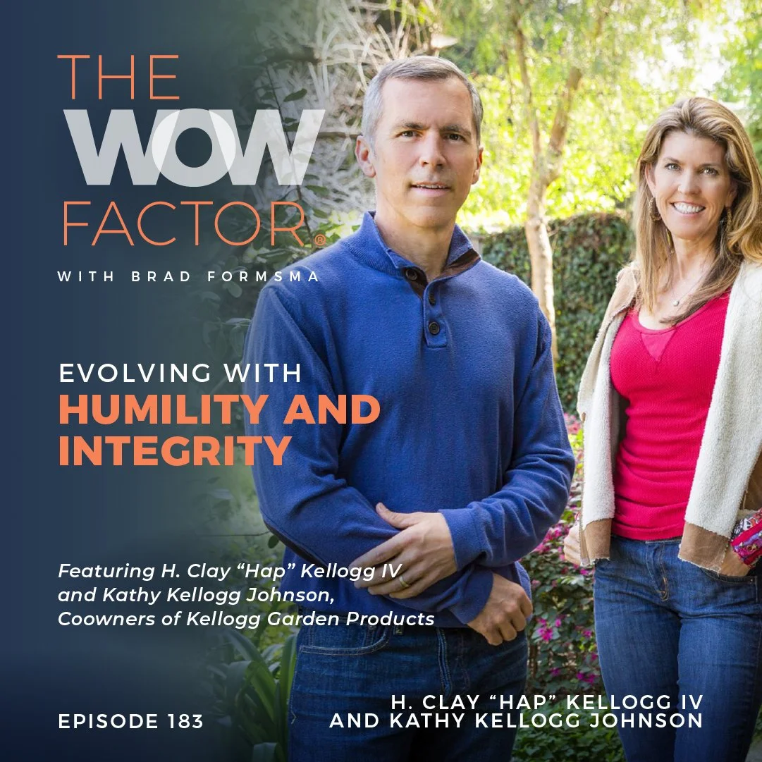 H. Clay “Hap” Kellogg IV and Kathy Kellogg Johnson, Co-Owners of Kellogg Garden Products, Episode 183