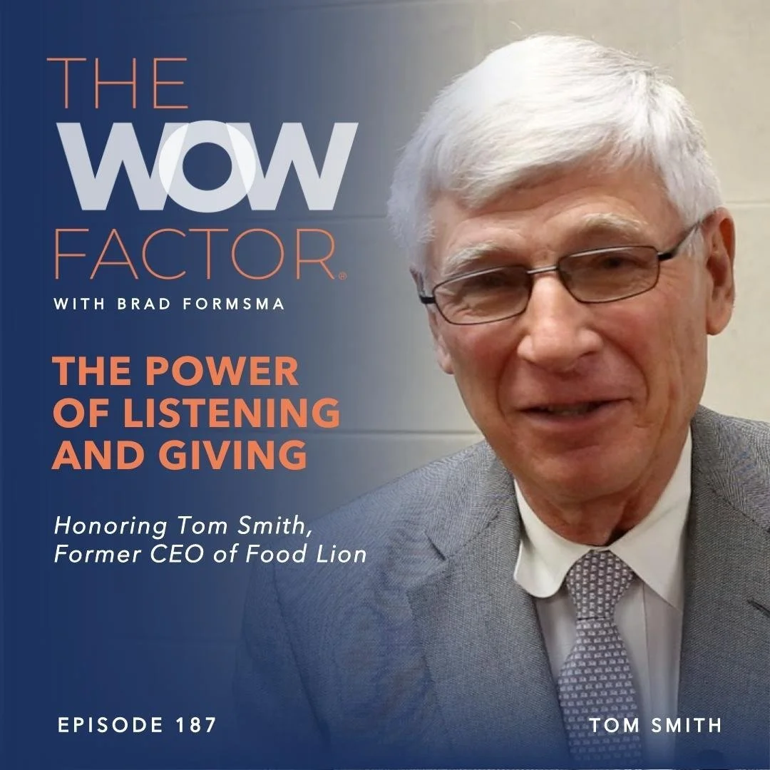 Honoring Tom Smith, Former CEO of Food Lion, Episode 187