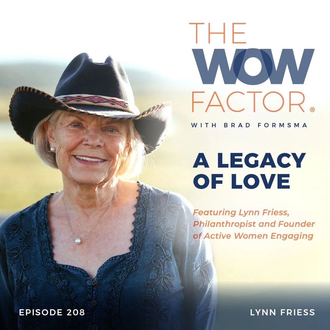 Lynn Friess, Philanthropist and Founder of Active Women Engaging, Episode 208