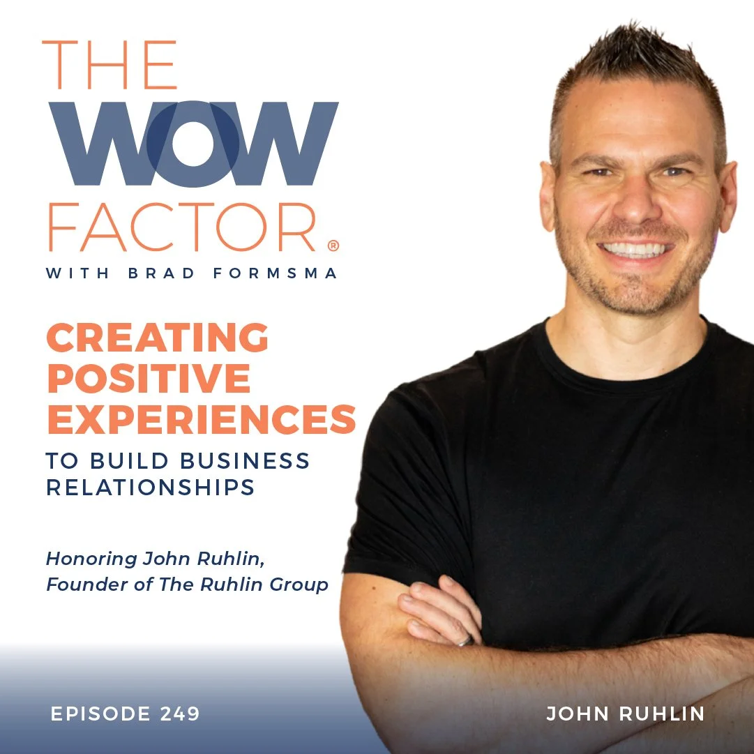 Honoring John Ruhlin, Founder of The Ruhlin Group, Episode 249