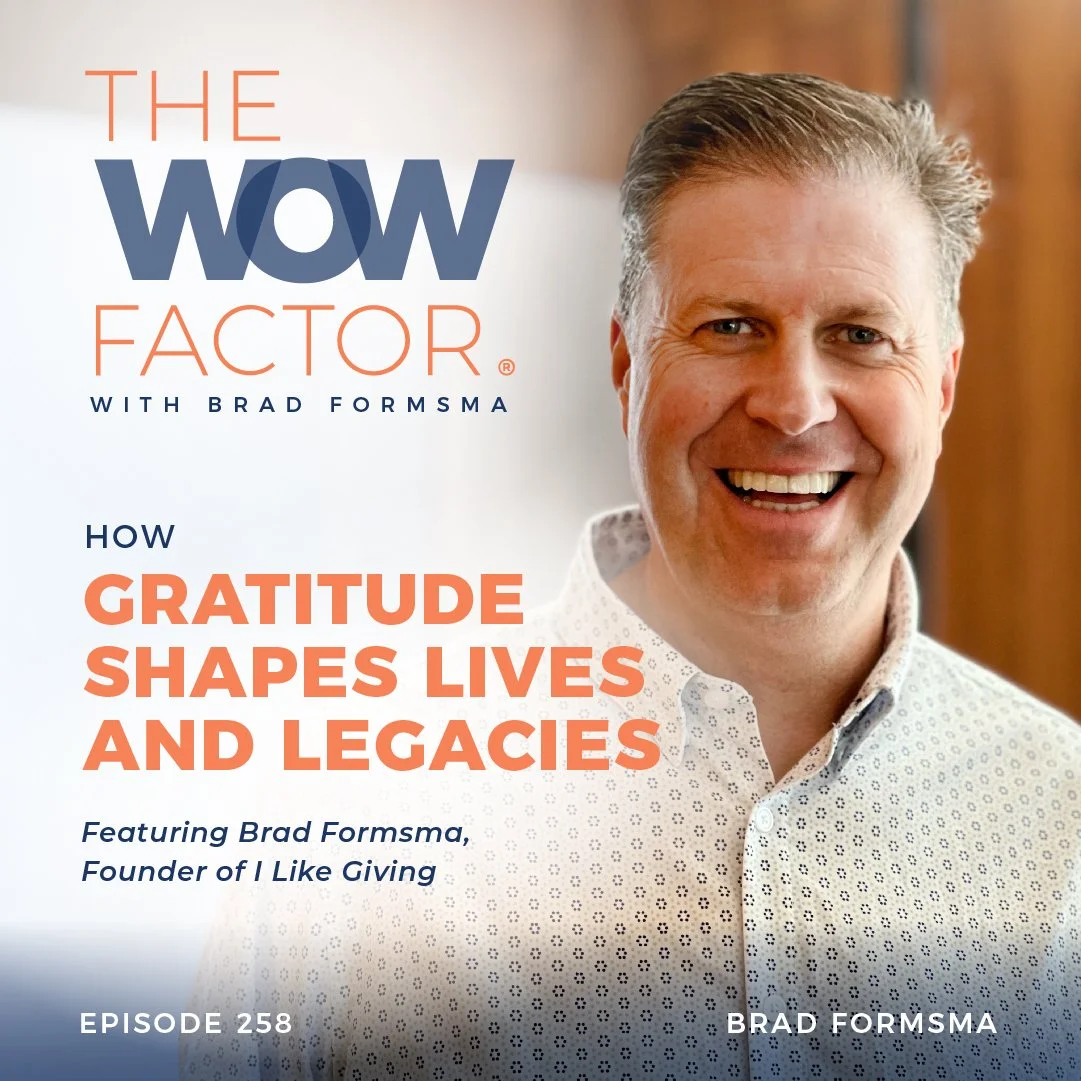 Brad Formsma, Founder of I Like Giving, Episode 258