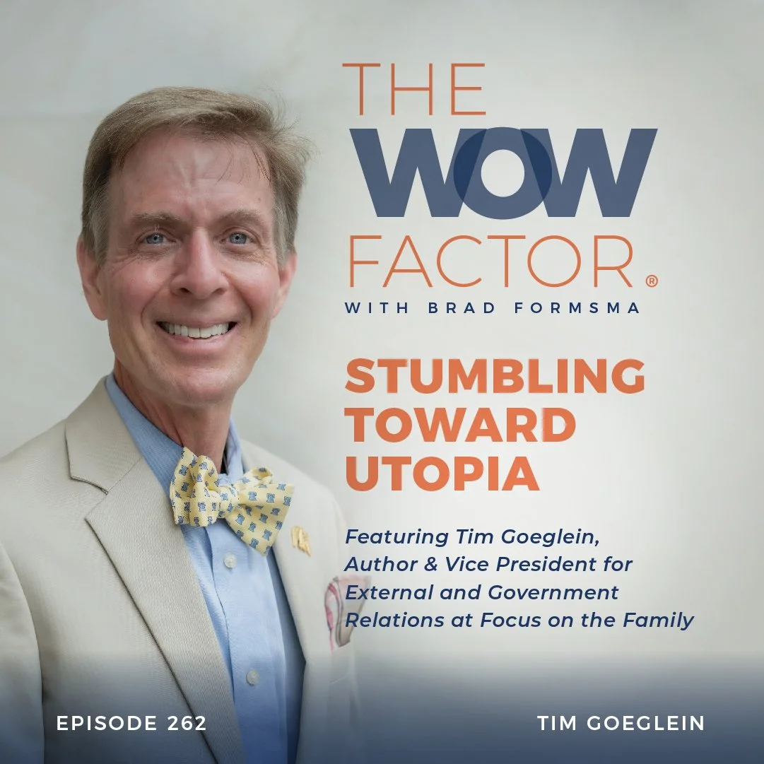 Tim Goeglein, Author &amp; Vice President for External and Government Relations at Focus on the Family, Episode 262