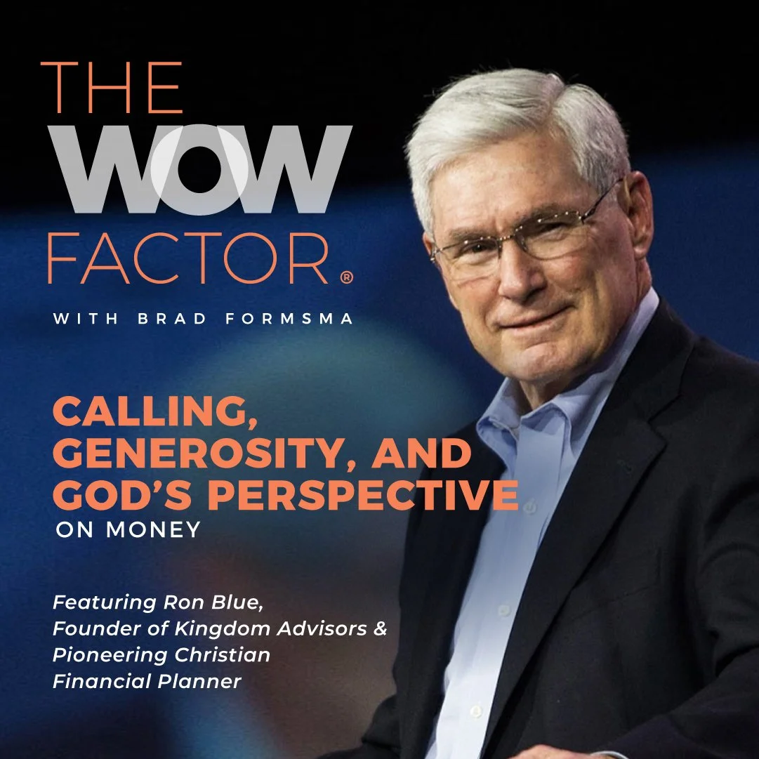 Ron Blue Founder of Kingdom Advisors &amp; Pioneering Christian Financial Planner Episode 303