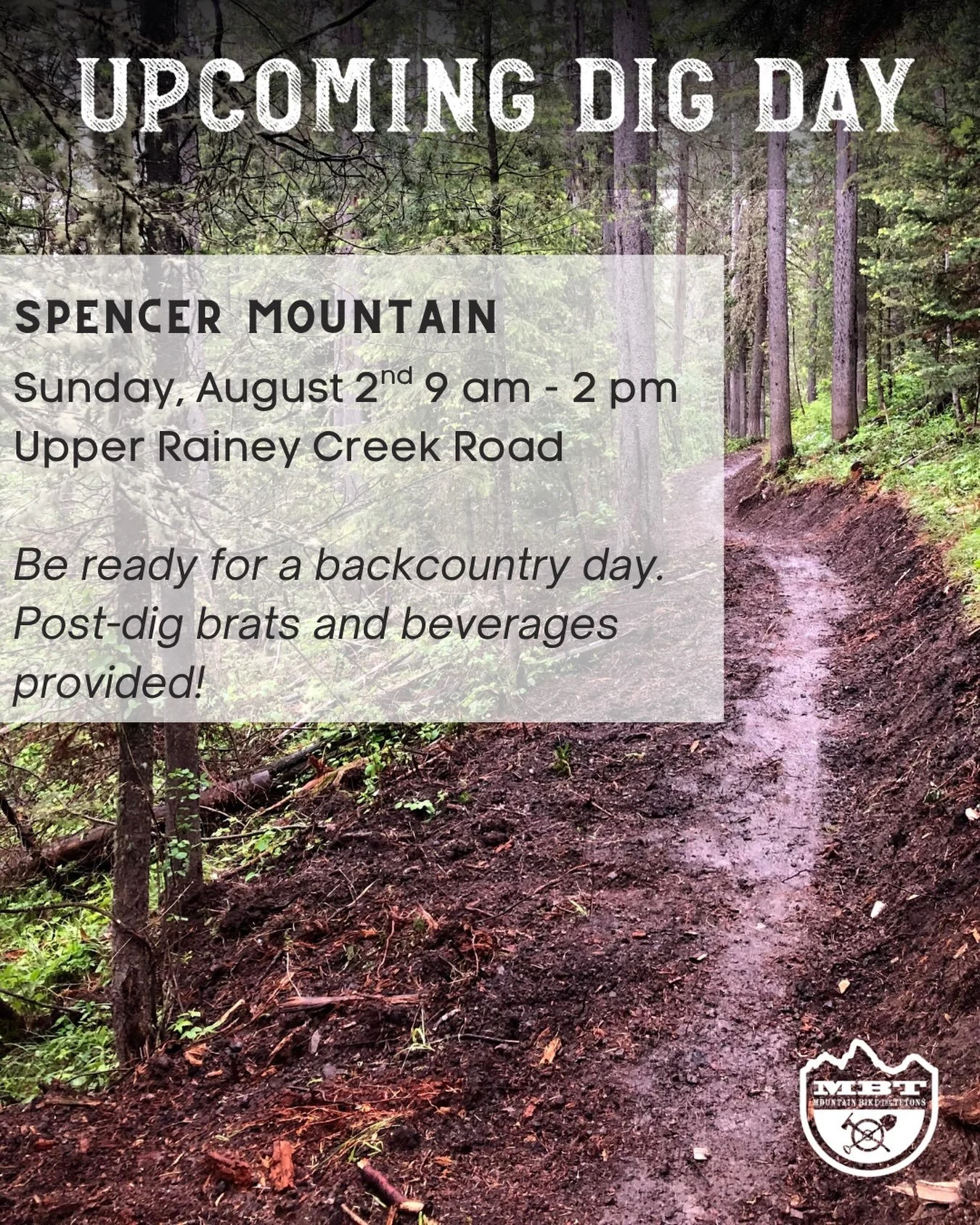 Join us for backcountry trail day on August 2nd, out on Spencer Mountain. We&rsquo;ll meet at the end of Upper Rainey Creek Road at 9am and put some solid hours in before grilling at the lot! 

As usual, come in comfortable clothes and protective sho