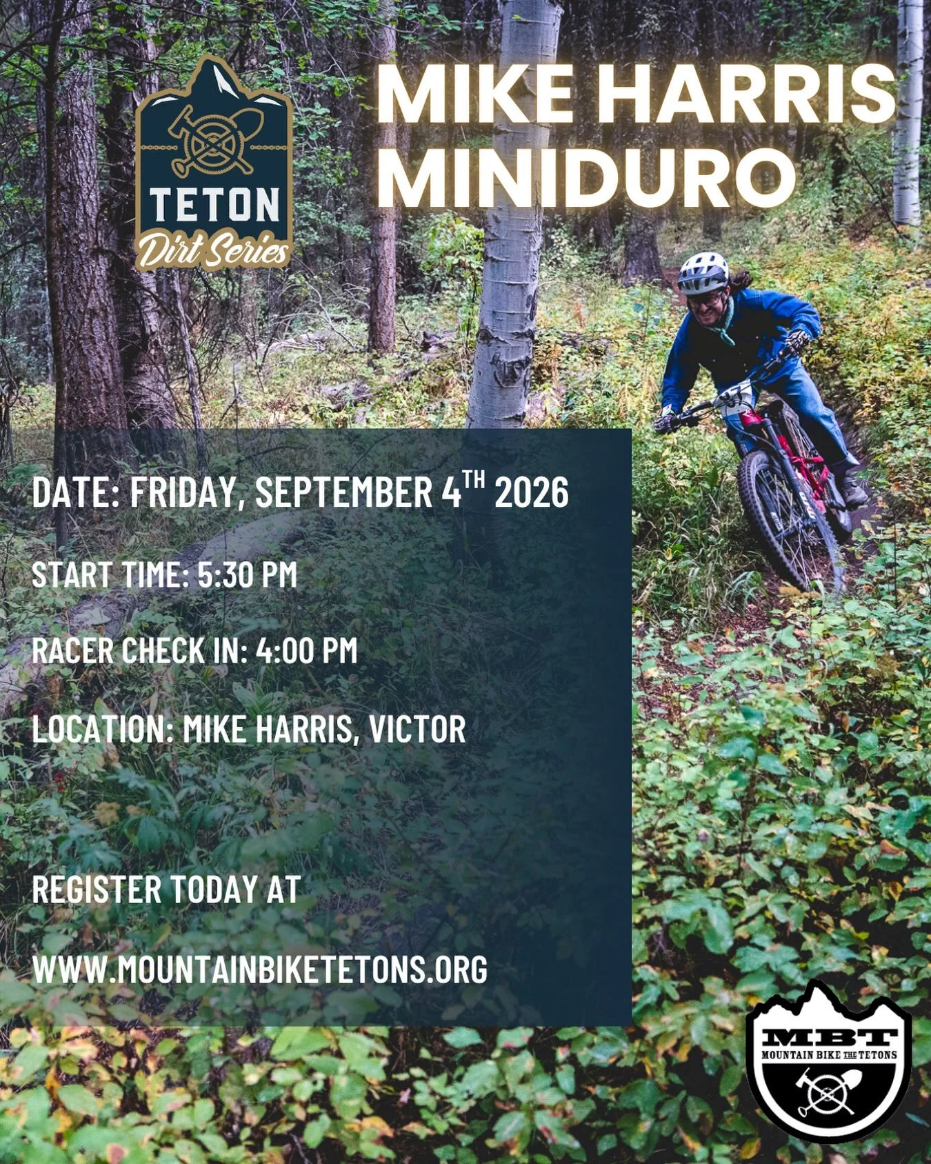 We&rsquo;re less than one week out from the final MBT race of the season!! Come on out for Teton Dirt Series #5: the Mike Harris Miniduro. 

In this now-classic two-stage enduro race, participants race Grumpy&rsquo;s and Hillbender, two favorite sout