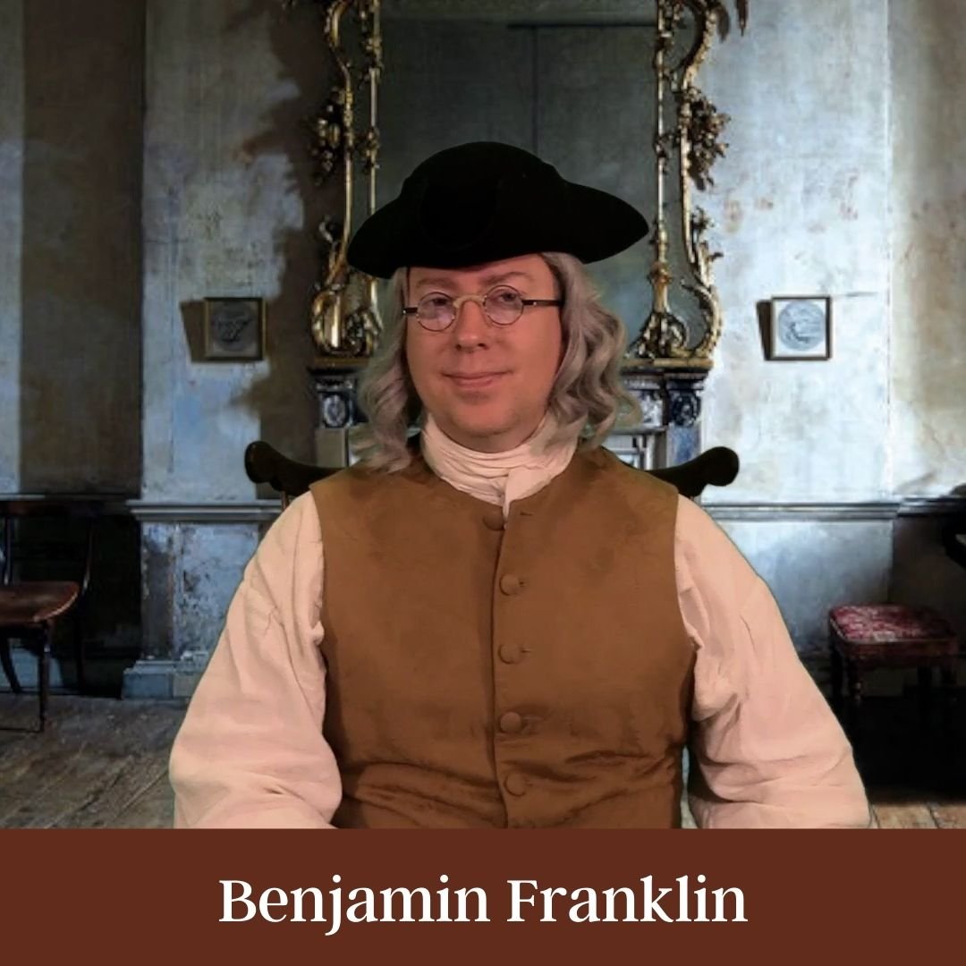 Benjamin Franklin will discuss his many inventions, his work as a diplomat, and his experience during the Second Continental Congress when the Declaration of Independence was created.