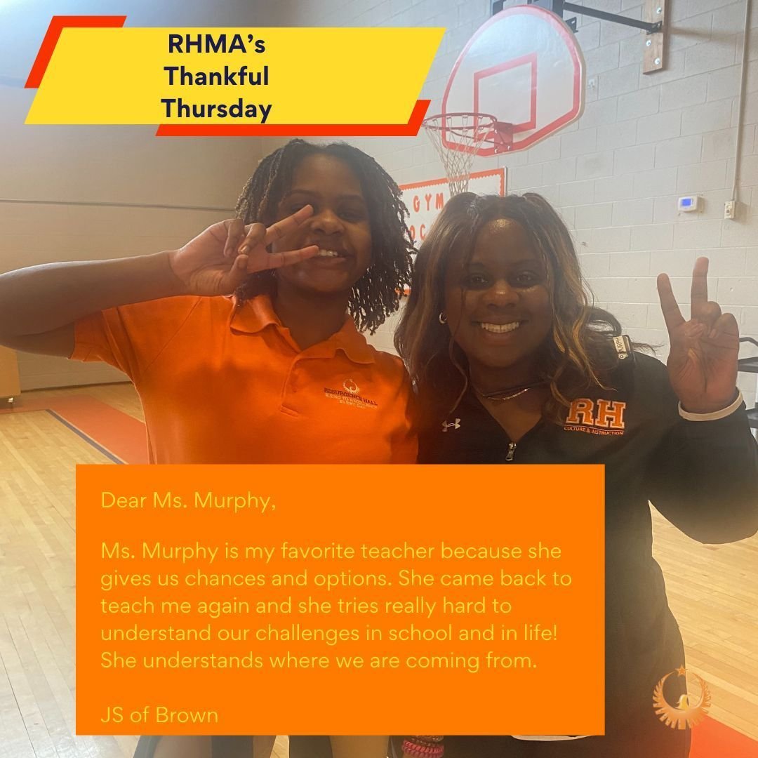 A Thankful Thursday message to Ms. Murphy, one of our Humanities &amp; Science teachers in RHMA. #ResurgenceHall #CharterSchool #RHMA