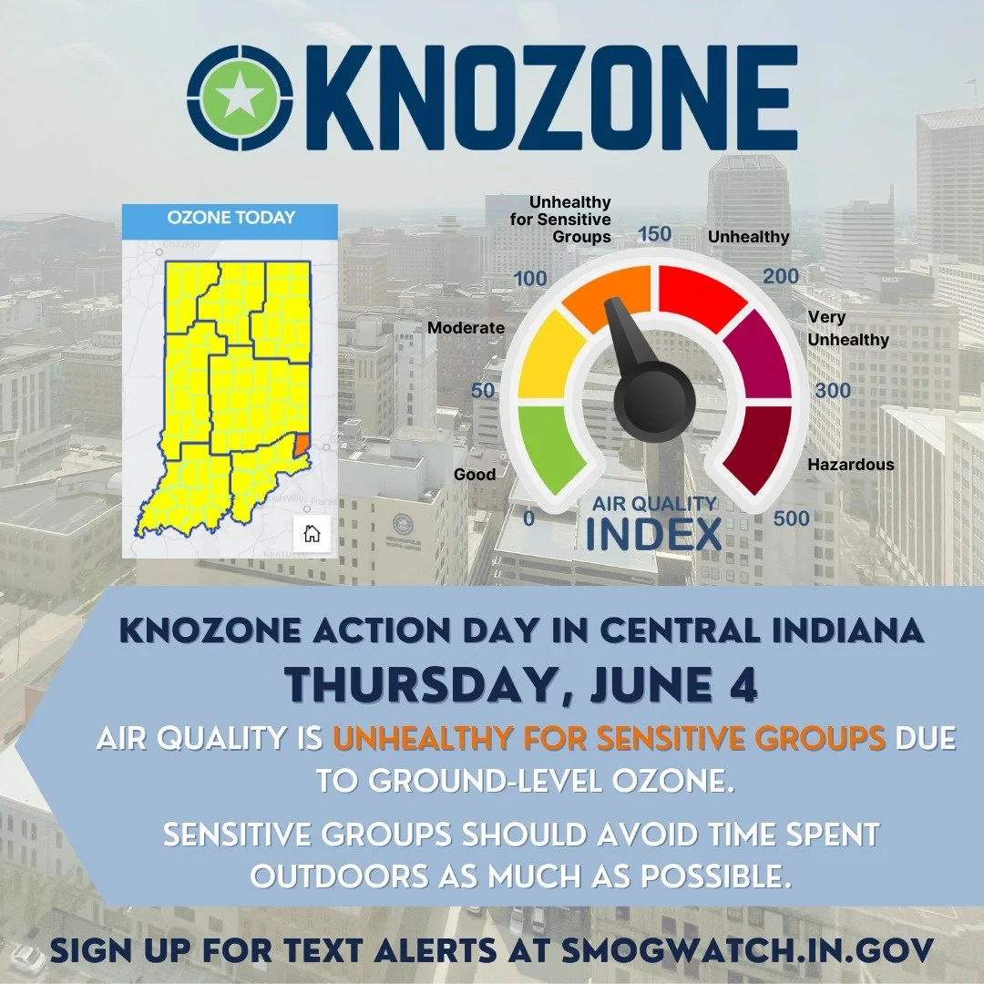 WHAT: Knozone Action Day
WHEN: TODAY, Thursday, June 4
WHY: Ground-Level Ozone 
WHO: Unhealthy for Sensitive Groups (Orange)
 
📲 Sign up for text or email alerts at smogwatch.in.gov or airnow.gov
 
Members of sensitive groups are likely to experienc