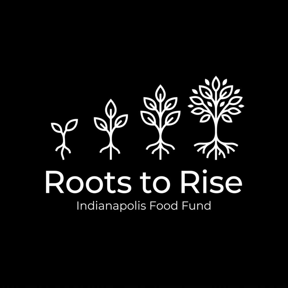 Black and white logo for Roots to Rise: Indianapolis Food Fund