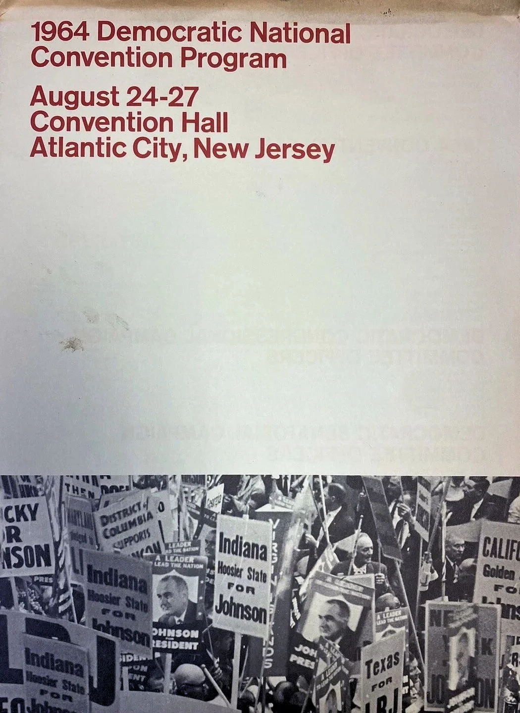 The program from the 1964 Democratic National Convention. Entertainment on Saturday, Aug. 27 featured Barbra Streisand and Peter, Paul & Mary. 