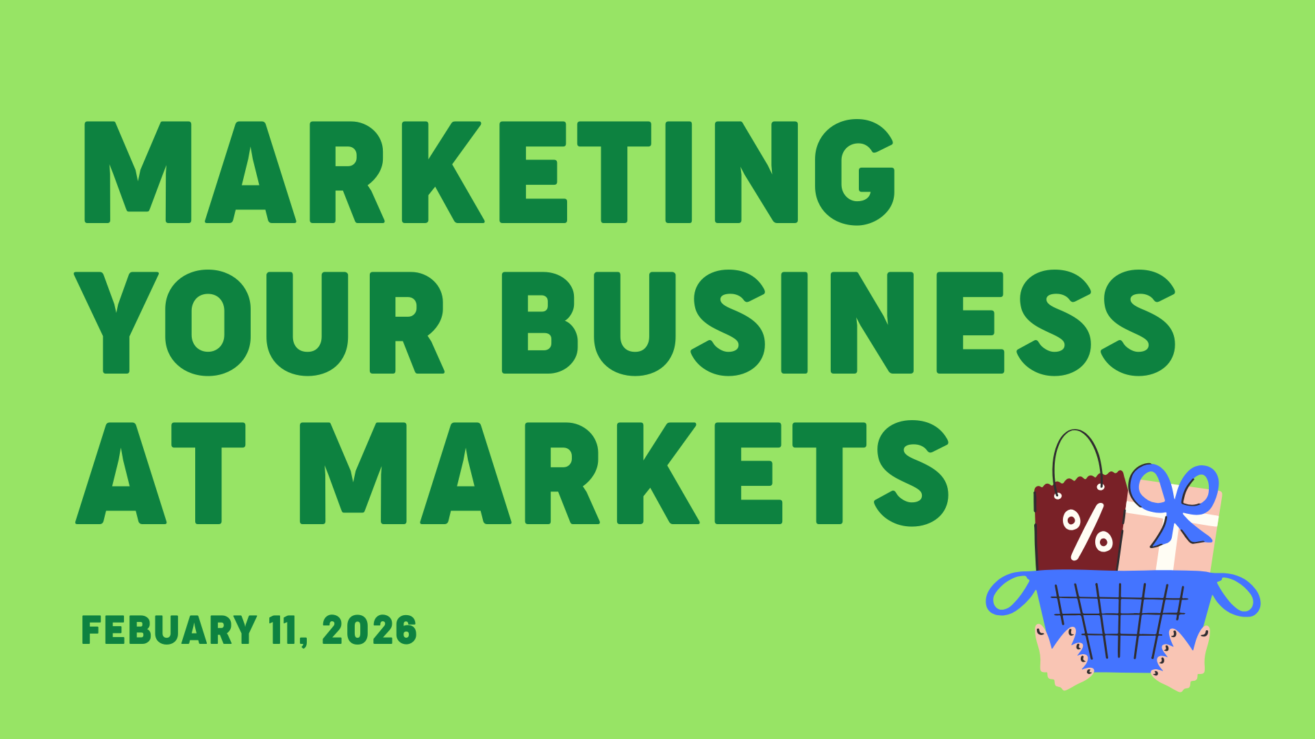 Marketing Your Business at Markets: Live Webinar