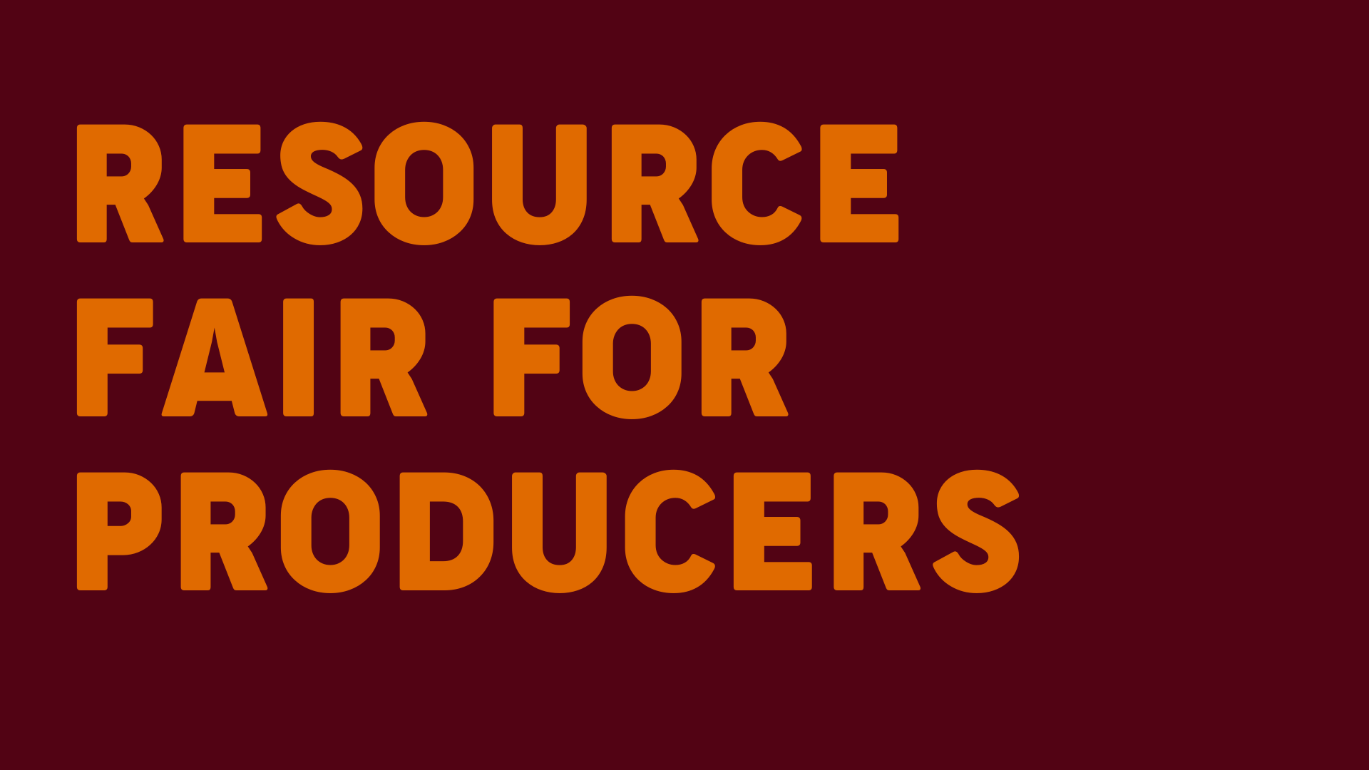 Resource Fair For Producers: In-Person Event