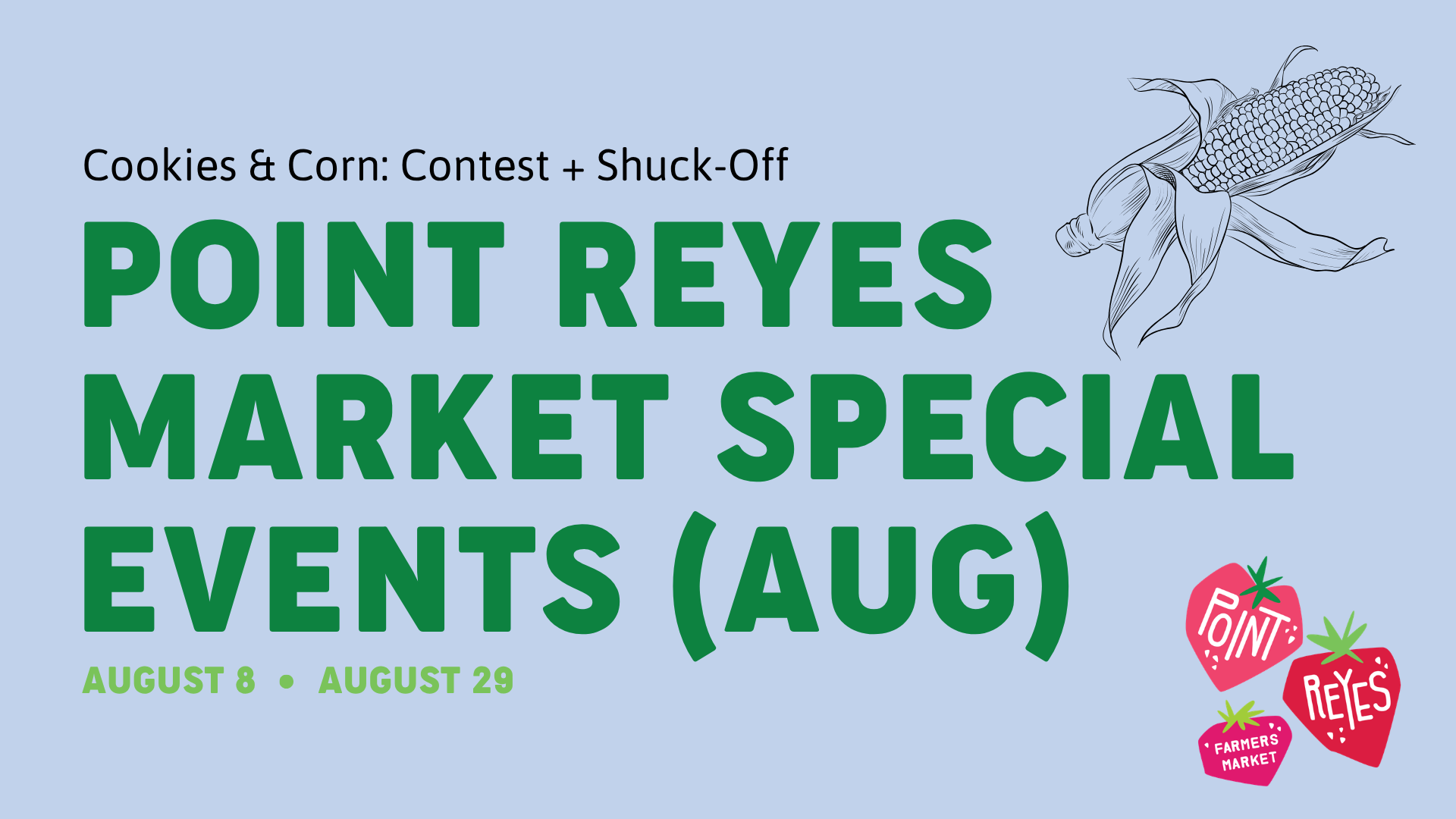 Point Reyes Market Special Events (August)