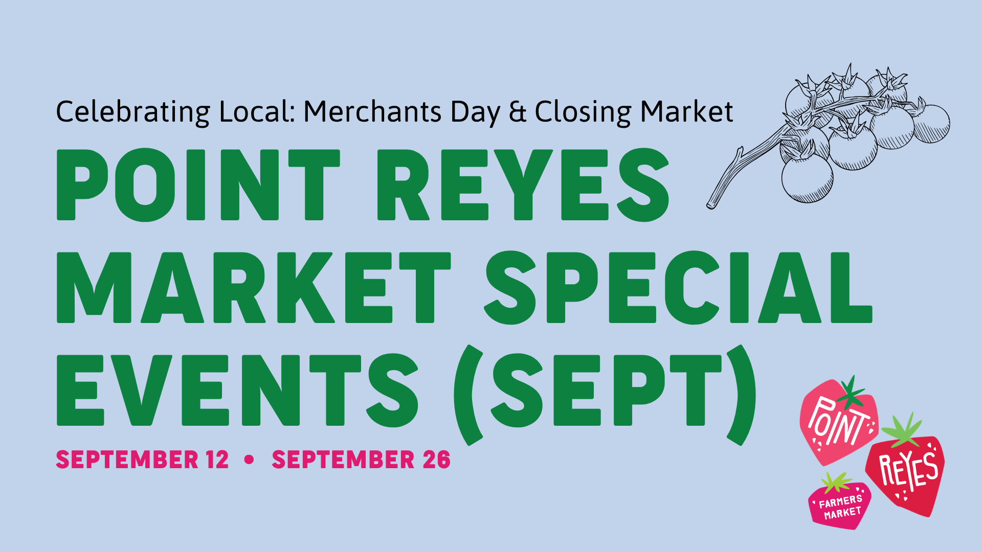 Point Reyes Market Special Events (September)