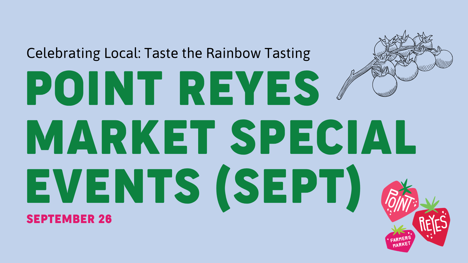 Point Reyes Market Special Events (September)