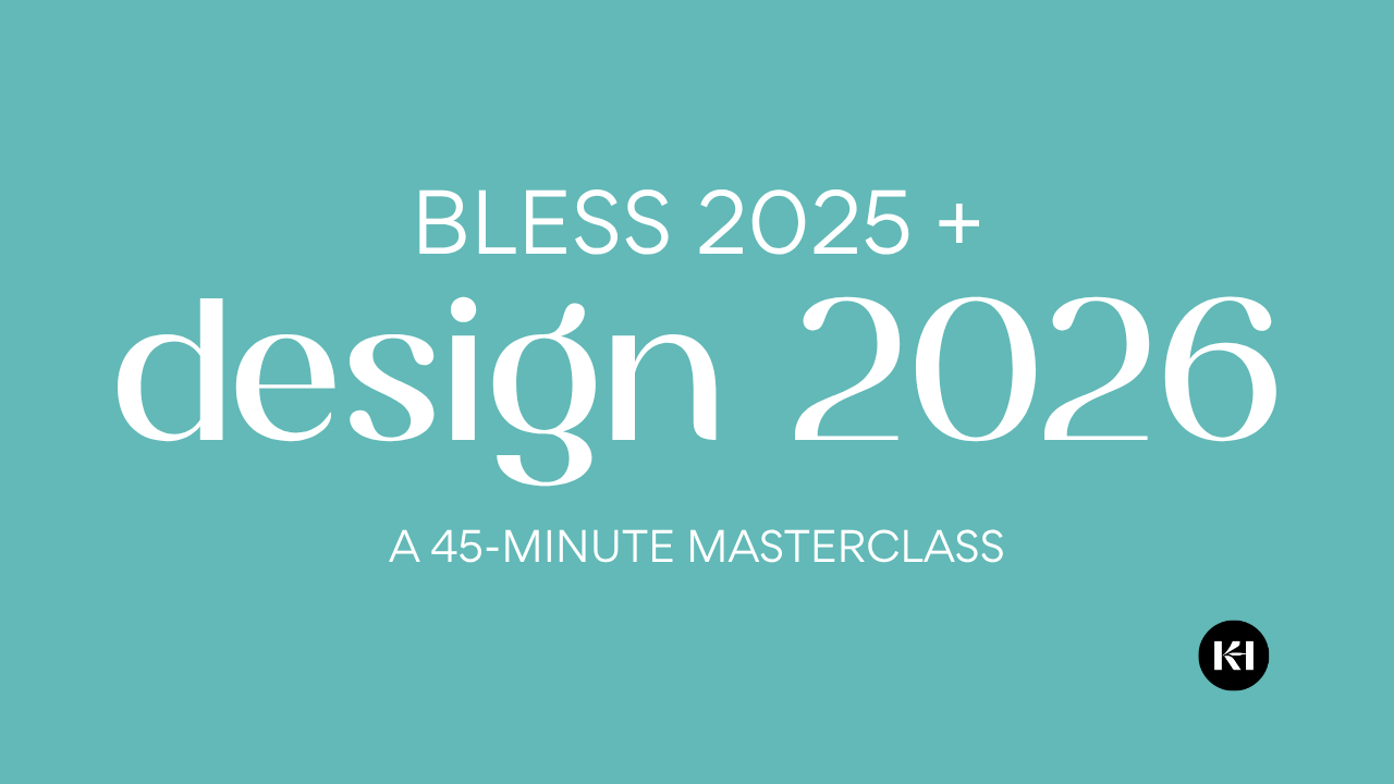 BLESS 2025 + DESIGN 2026 Masterclass