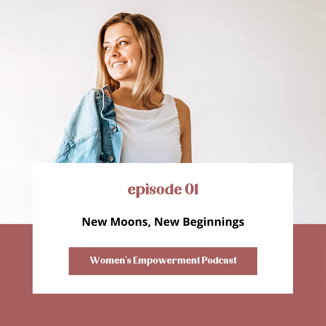 E01 New Moons New Beginnings