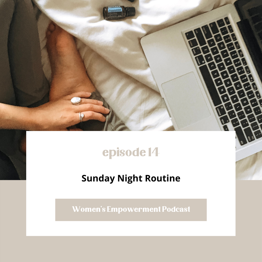 E14: Sunday Night Routine
