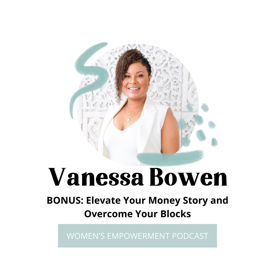 BONUS: Elevate Your Money Story and Overcome Your Blocks