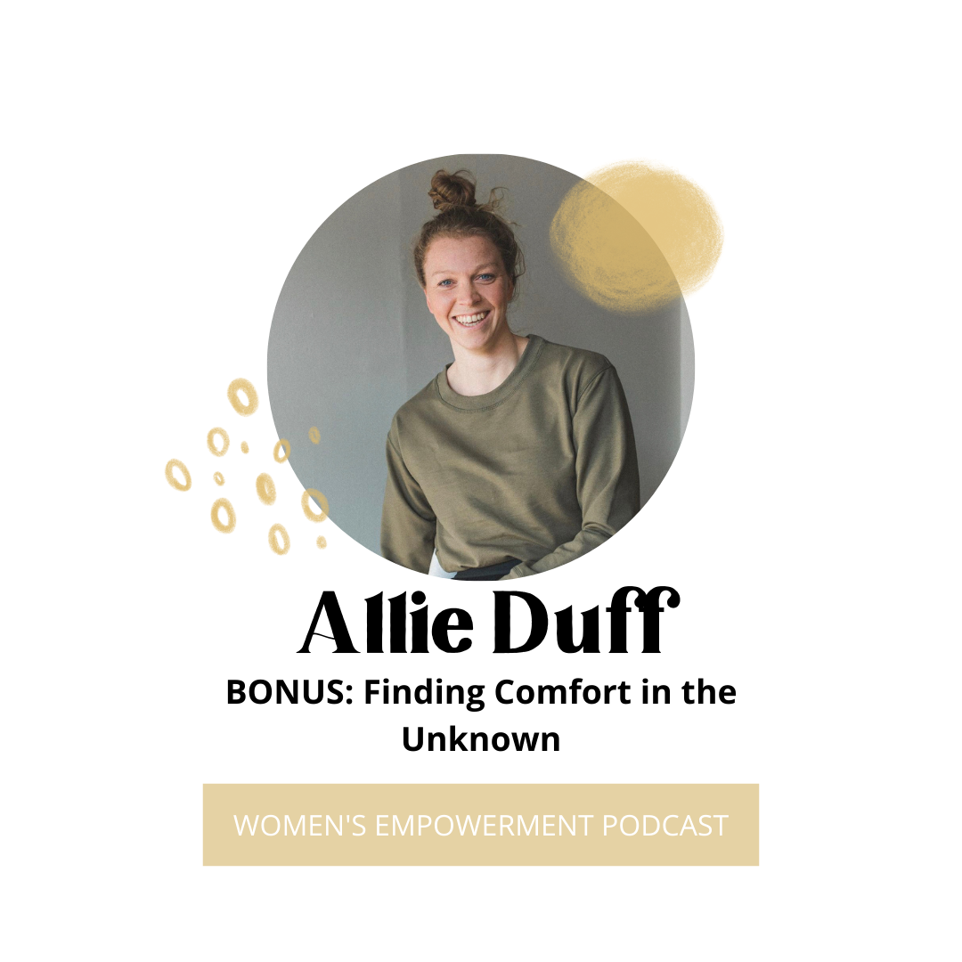 BONUS: Finding Comfort in the Unknown