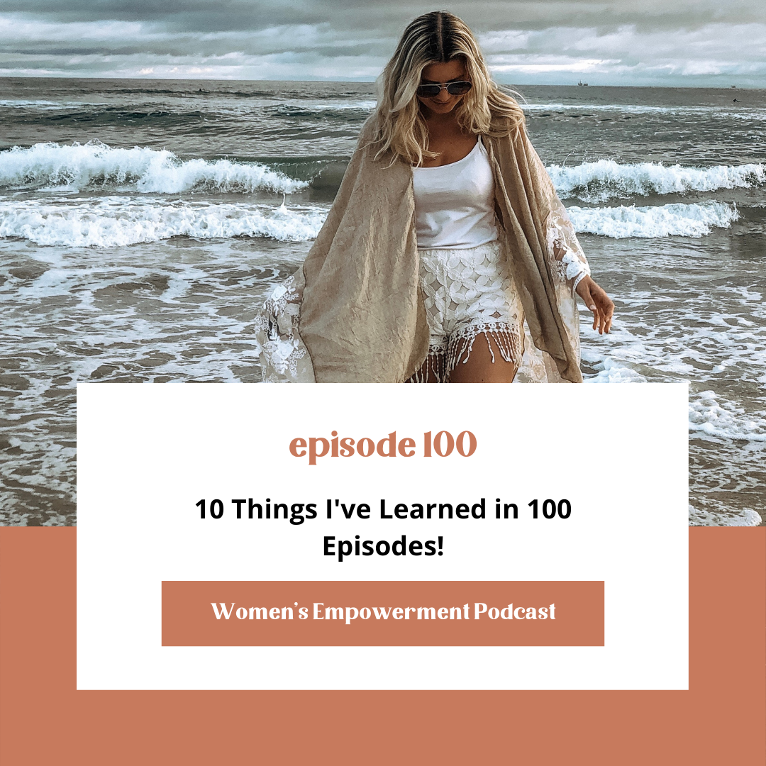 E100: Ten Things I've Learned in 100 Episodes!