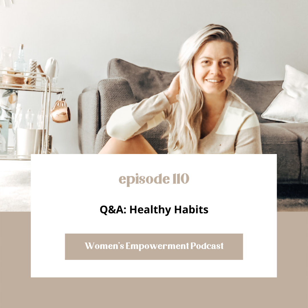 E110: Q&amp;A: Healthy Habits 