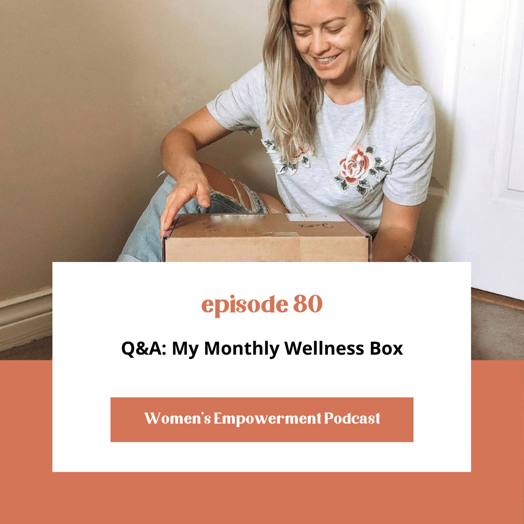 E80: Q&amp;A: My Monthly Wellness Box
