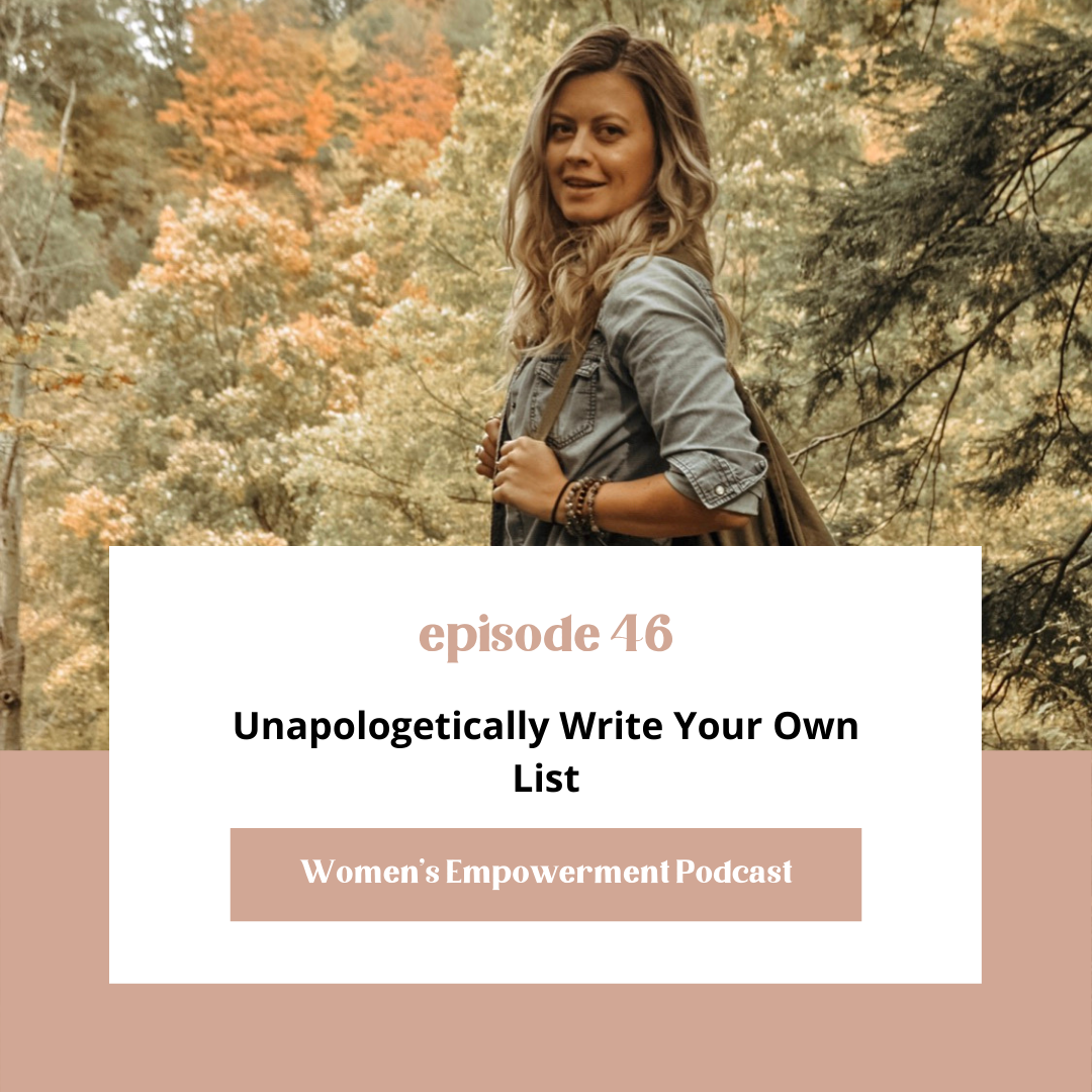 E46: Unapologetically Write Your Own List