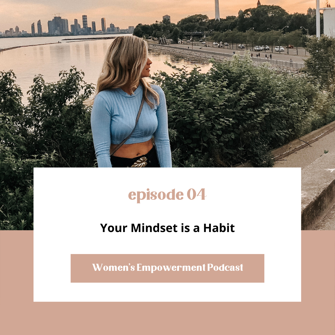 E04: Your Mindset is a Habit