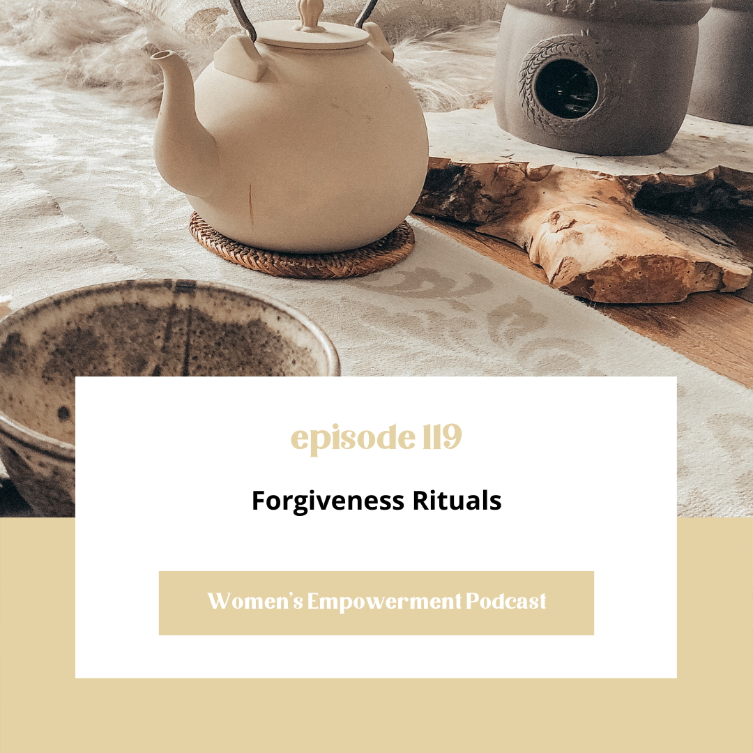 E119: Forgiveness Rituals