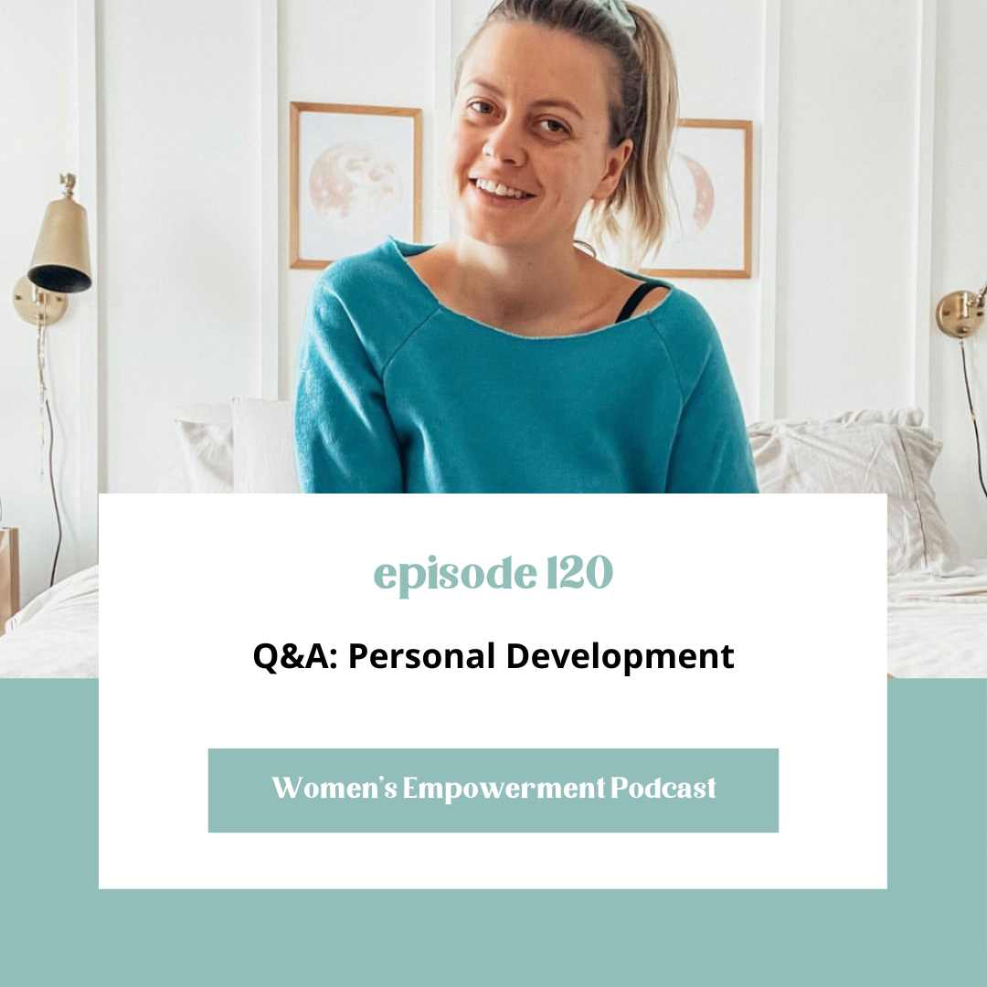 E120: Q&amp;A: Personal Development