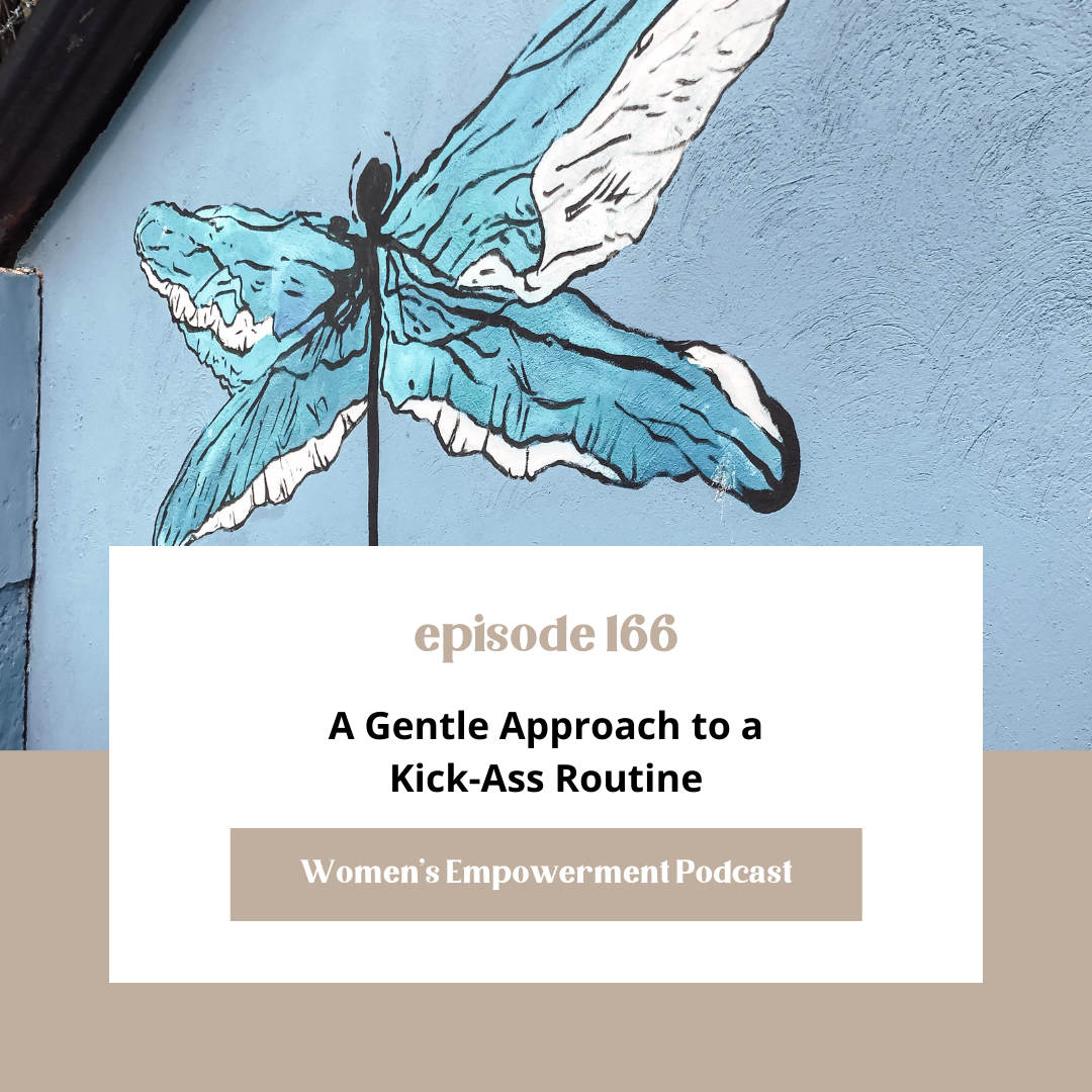 E166: A Gentle Approach to a Kick-Ass Routine