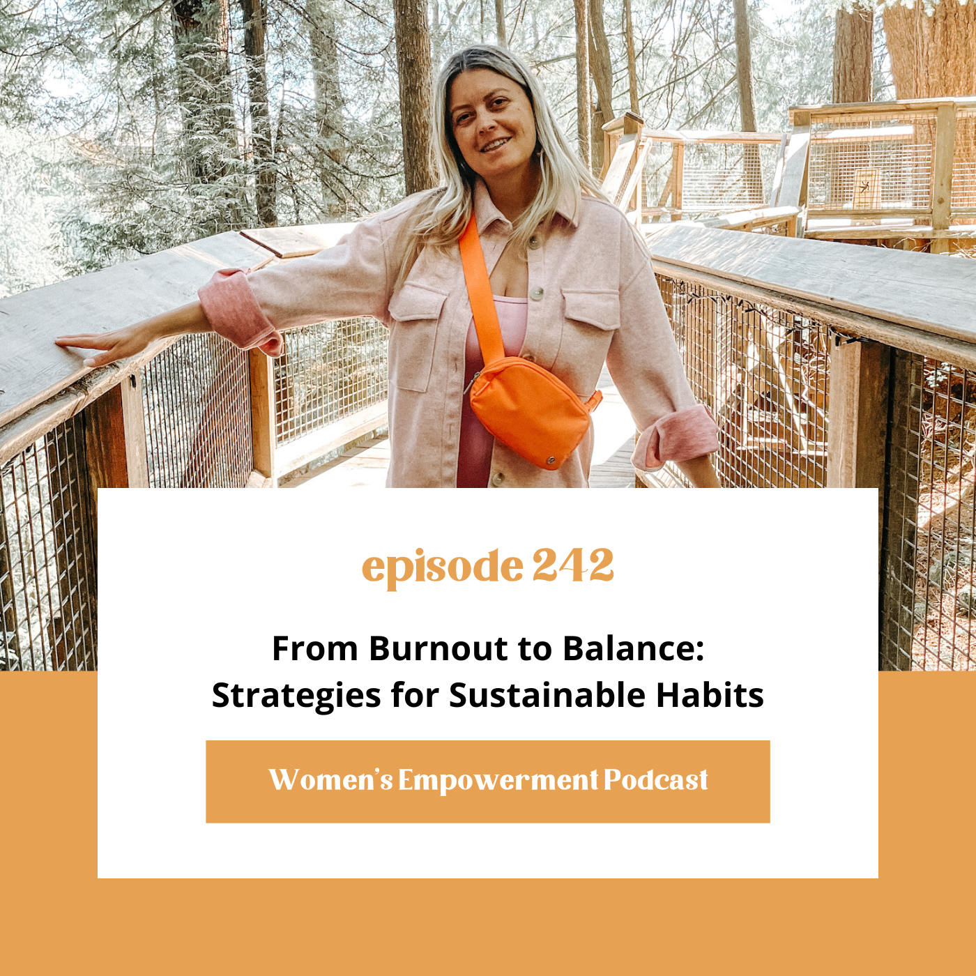 E242: From Burnout to Balance: Strategies for Sustainable Habits