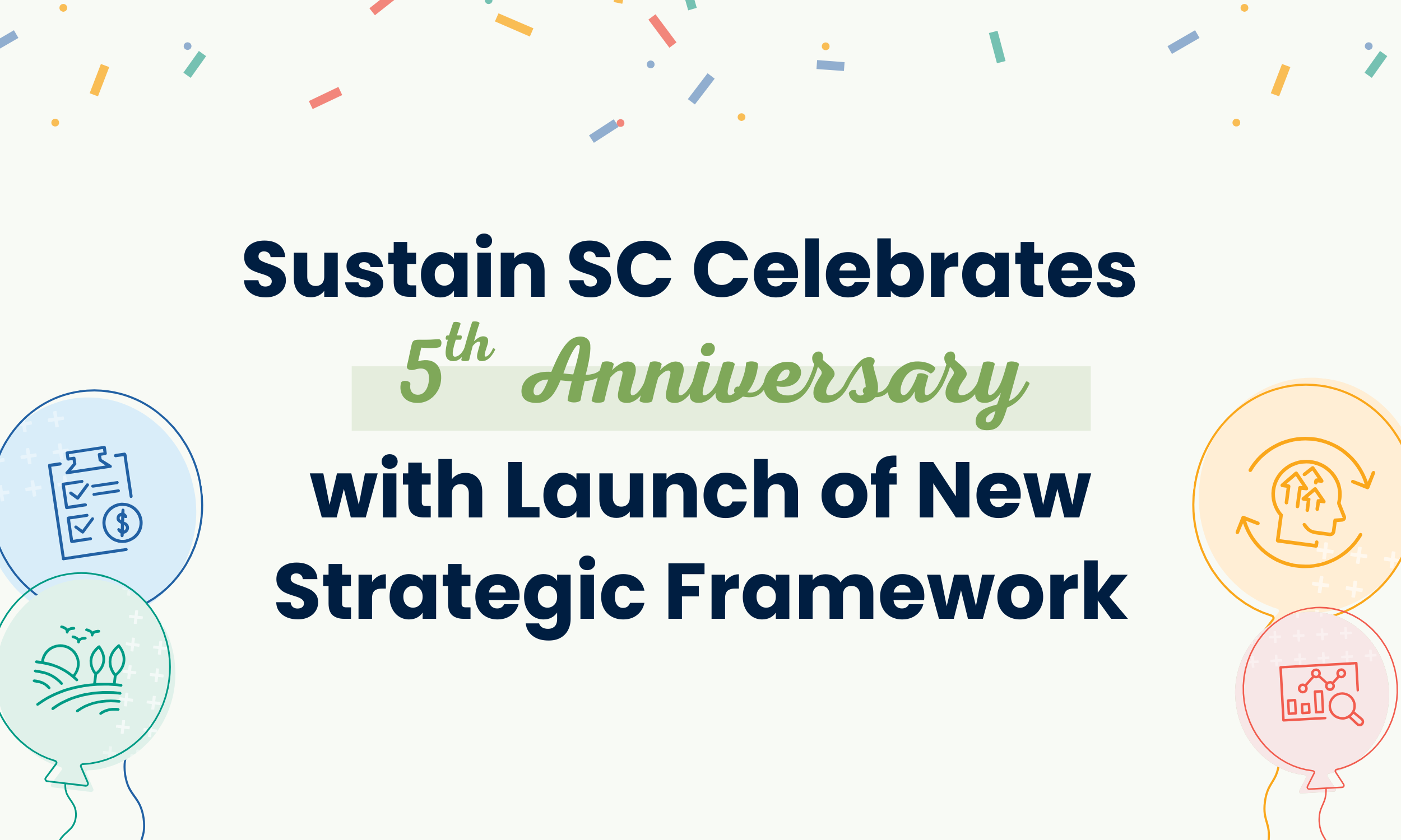 Sustain SC Celebrates Five Year Anniversary with Launch of New Strategic Framework