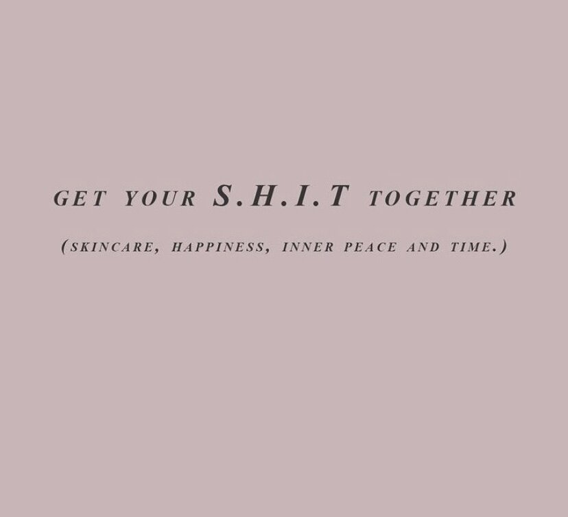 Getting Your Sh*t Together