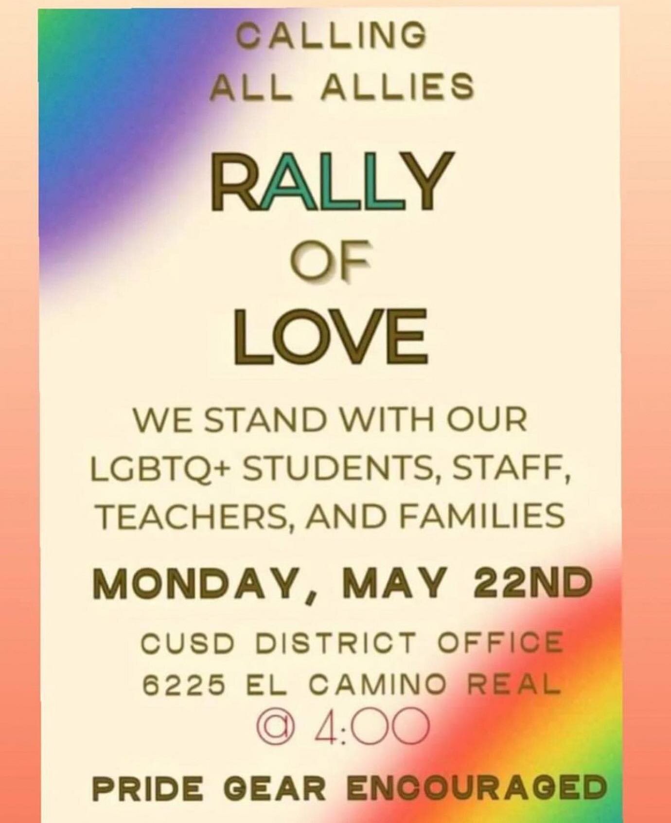 Hey Locals・・・
Recent remarks from a CHS administrator have come to light that undermine our efforts to support LGBTQIA+ students, staff, and families. Please come to show the Carlsbad LGBTQIA+ community you stand with them.